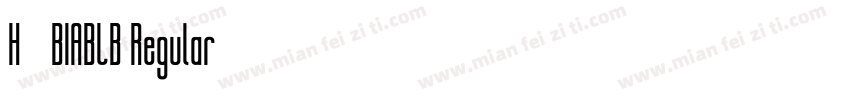 H_BIABLB Regular字体转换